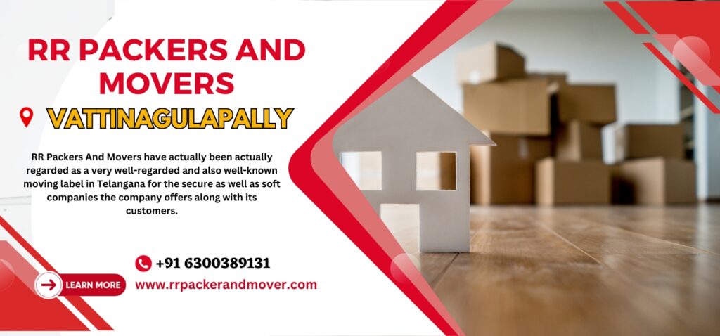 Packers And Movers Vattinagulapally